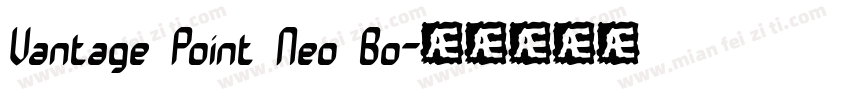 Vantage Point Neo Bo字体转换